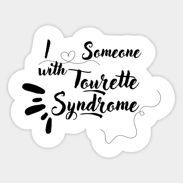 I love someone with Tourettes syndrome Sticker by Grun illustration 